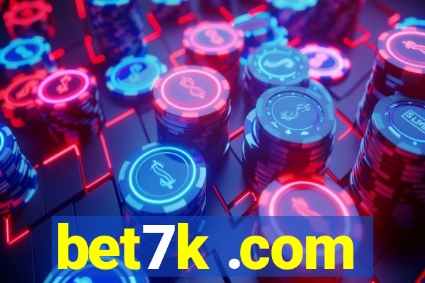 bet7k .com